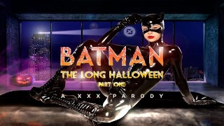 As CATWOMAN Knows How To Make BATMAN Cooperative In THE LONG HALLOWEEN XXX VR Porn