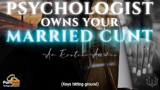 A Rough Sex Erotic Audio Roleplay For Women Psychologist Dominates & Breeds Your Cheating Cunt