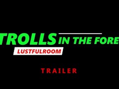 Trolls in the forest (Trailer)