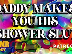 Daddy Ruining a Little Shower Slut - Dom / Sub Audio Porn