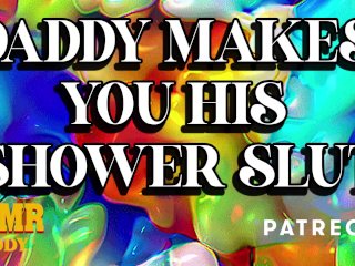 Daddy Ruining a LittleShower Slut - Dom / Sub Audio Porn