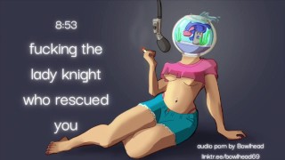Áudio: Fodendo a Lady Knight que te resgatou