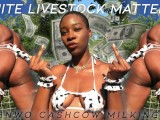 White Livestock Matters: BNWO CASHCOW MILKING - eKRYSTALLINE - ASMR Wallet Draining Mesmerize Ebony