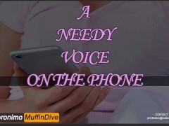 [AUDIO][M4F] A Needy Voice On The Phone