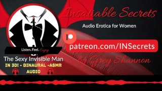 3D Binaural ASMR M4F Erotic Invisible Man Standing Behind You Wants To Pleasure You