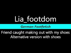 Video Lia - Friend caught making out with my shoes! Alternative version
