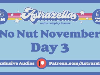 No Nut November Challenge - Day 3 [Gentle Femdom]_[JOI] [Edging]