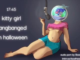Audio: Kitty Girl Gangbang à Halloween