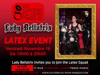 LATEX NIGHT! Do you want to be part of the Latex Squad in Paris with Lady Bellatrix?