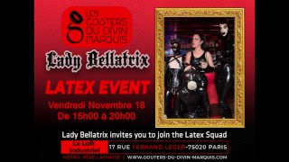 LATEX NACHT! Wil je deel uitmaken van de Latex Squad in Paris met Lady Bellatrix?