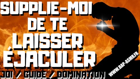 Io solo controllo e autorizzo la tua eiaculazione. [Audio porno francese]