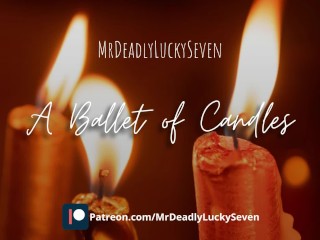 A Ballet of Candles | Solo Masturbation Narrative