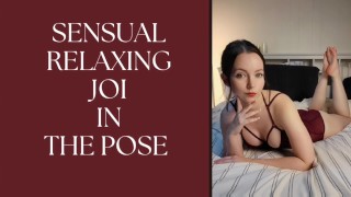 Sensuele ontspannende JOI in de pose