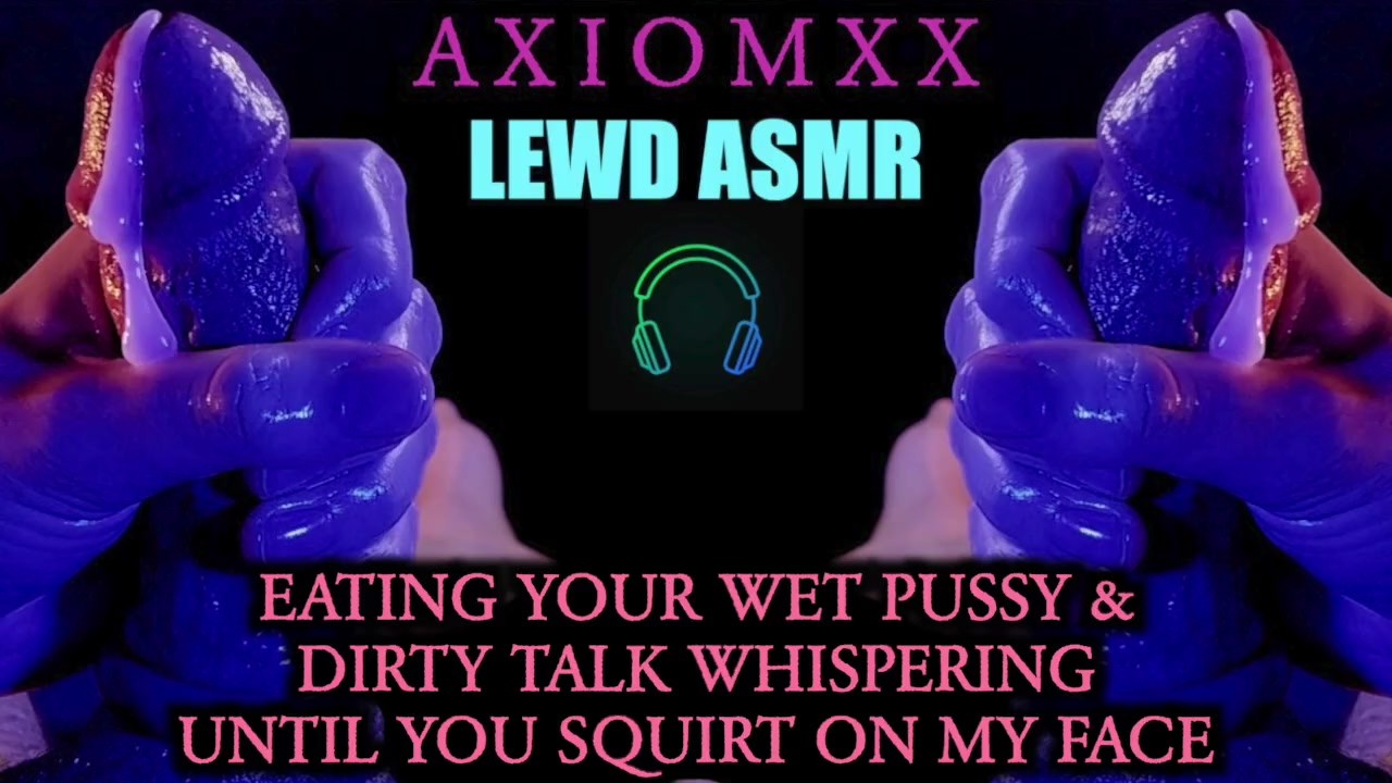 (LEWD ASMR) Eating Your Wet Pussy & Whisper Dirty Talking Until You Squirt  On My Face - Erotic JOI