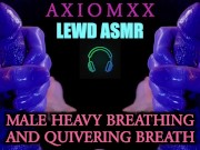 Preview 1 of (LEWD ASMR) Male Heavy Breathing And Quivering Breath - Erotic Fantasy Audio JOI