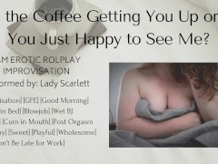 F4M Audio Roleplay Improv - Your Girlfriend Wakes You Up With Coffee and a Blowjob