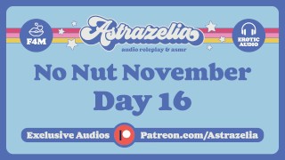 No Nut November Challenge - Día 16 [Mamada] [Vaquera] [Segundos descuidados]