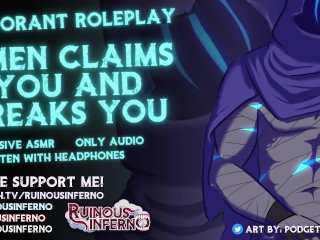 OMEN CLAIMS YOU AND BREAKS YOU [VALORANT] EROTIC AUDIO