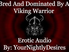 Conquered By A Viking Warrior [Blowjob] [Doggystyle] (Erotic Audio for Women)