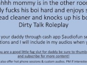 Preview 1 of Shhh mommy is in the other room. Head Cleaner Daddy Boi Dirty Talk Roleplay