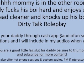Shhh Mommy is in the other Room. Head Cleaner Daddy Boi Dirty Talk Roleplay