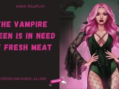 The Vampire Queen Is In Need of Fresh Meat - ASMR Audio Roleplay