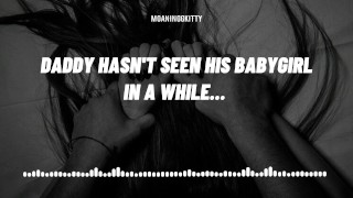 (F4M audio) Papa heeft zijn babygirl al een tijdje niet gezien (pijpbeurt) (ruwe neukbeurt)