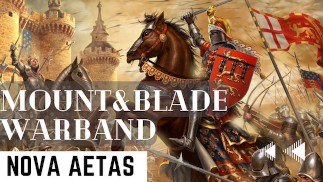 Mount&Blade Warband Nova Aetas [Приключения Авнера] Ep:2 {Улучшение наших сил!}