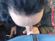 Preview 1 of POV - giving me a blowjob while smoking a cigarette