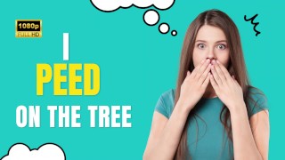 What Happened When I Peed on the Tree