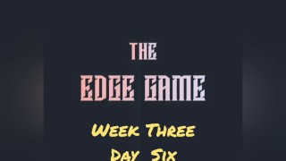 De edge game week drie dagen zes