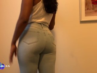 fat ass, brown girl, tight jeans, sex