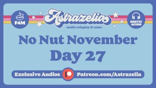 No Nut November Challenge - Jour 27 [Bordure] [Masturbation] [Audio érotique]