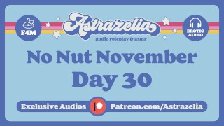 Day 30 Of The No Nut November Challenge Femdom Pegging Erotic Audio