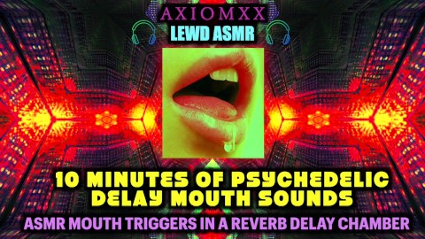 (LEWD ASMR) 10 minuten psychedelische vertraging mondgeluiden - Erotische audio JOI Reverb Kamer