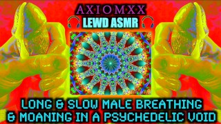 Respiration masculine longue et lente et gémissant dans un vide psychédélique - Jeu de rôle euphorique LSD