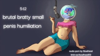 Bratty Audio Extreme Small Penis Humiliation