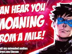 Hearing You Touch Yourself...[Deep Voice] [Superhero]