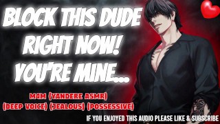 Envious Yangere Steals Your Phone And Tells You That He Is Giving You A Very Spicy ASMR Kiss