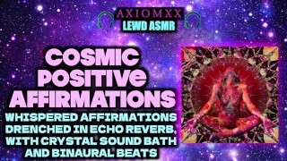 (MURMURES OBSCÈNE ASMR) Affirmations positives cosmiques - Echo Reverb, bain sonore Crystal, rythmes binaural