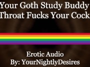 Preview 1 of Angsty Goth Chokes On Your Cock [Blowjob] (Erotic Audio for Men)