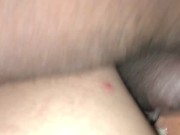 Preview 1 of I creamed his dick He creamed all over my phat ass