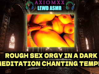 (LEWD ASMR AMBIENCE) Rough Sex Orgy In A Dark Meditation Chanting Temple - Hard Fuck Moaning Orgasms