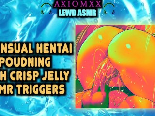 (ASMR LEWD SFEER) Sensuele Hentai Beuken Met Knapperige Gelei ASMR Triggers - Kreunen / Orgasmes / Tinte