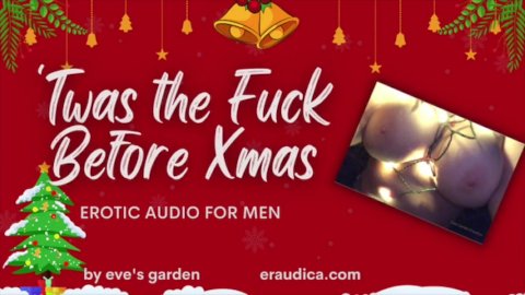 'Twas the Fuck Before Christmas - erotic audio parody by Eve's Garden