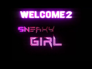 Het begin Van Sneakygirl #2021 (Deel 1 Compilatie)
