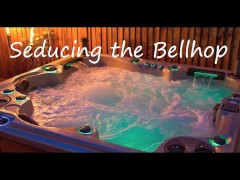 Seducing the Bellhop