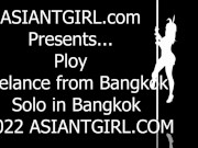 Preview 1 of ASIANTGIRL: Ploy Can't Help To Get Naughty!