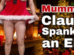 Mommy Claus Mummy Christmas Spanking Naughty Elf Domme Sub Over Knee Stepmom Femdom BDSM FLR