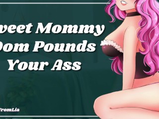 Sweet Mommy Dom Pounds Your Ass [erotic audio roleplay] home sex porn video
